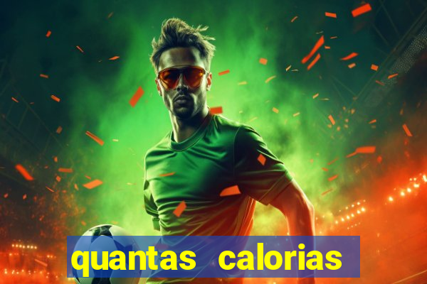 quantas calorias tem um xeque mate